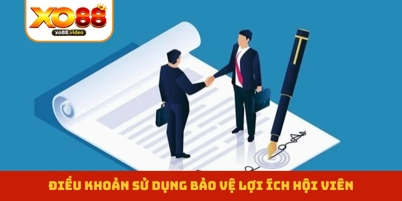Điều khoản sử dụng bảo vệ lợi ích hội viên