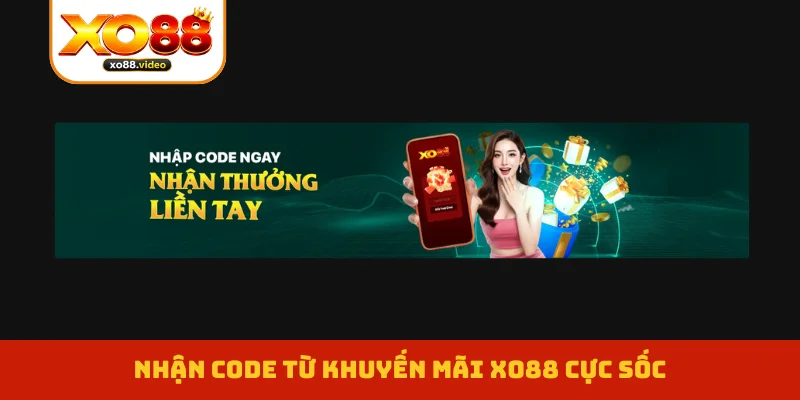 Khuyến Mãi XO88 - Quà Tặng Tri Ân, Rinh Ngay Kẻo Lỡ